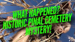 Haunted Historic Pinal Cemetery